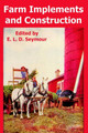 Farm Implements and Construction by E L D Seymour 9781410107015