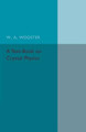 A Text-Book on Crystal Physics by W. A. Wooster 9781316611920