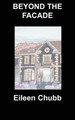 Beyond the Facade by Eileen Chubb 9781847476333
