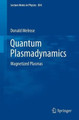 Quantum Plasmadynamics: Magnetized Plasmas by Donald Melrose 9781461440444