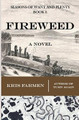 Fireweed by Kris Farmen 9798215151990