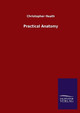Practical Anatomy by Christopher Heath 9783846052303