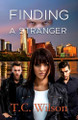 Finding a Stranger by T C Wilson 9781959788300