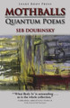 Mothballs: Quantum Poems by Sebastien Doubinsky 9781909849006