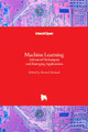 Machine Learning: Advanced Techniques and Emerging Applications by Hamed Farhadi 9781789237528