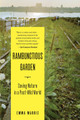 Rambunctious Garden: Saving Nature in a Post-Wild World Emma Marris 9781608194544