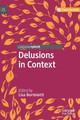 Delusions in Context by Lisa Bortolotti 9783319972015