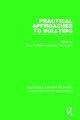 Practical Approaches to Bullying by Peter K. Smith 9781138068162