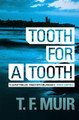 Tooth for a Tooth T.F. Muir 9781780337777