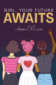 Girl, Your Future Awaits: What Do You See? by Andrea C McLean 9781963560251