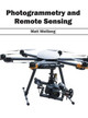 Photogrammetry and Remote Sensing by Matt Weilberg 9781682861073