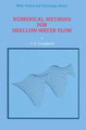 Numerical Methods for Shallow-Water Flow by C. B. Vreugdenhil 9789048144723