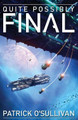 Quite Possibly Final by Patrick O'Sullivan 9781625600295