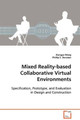 Mixed Reality-Based Collaborative Virtual Environments by Xiangyu Wang 9783639116878