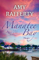 Manatee Bay: Magic by Amy Rafferty 9798887965574