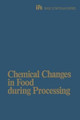 Chemical Changes in Food During Processing by Richardson 9789401710183
