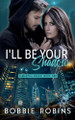 I'll Be Your Shadow by Bobbie Robins 9798230382218