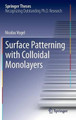 Surface Patterning with Colloidal Monolayers by Nicolas Vogel 9783642351327