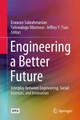 Engineering a Better Future: Interplay between Engineering, Social Sciences, and Innovation by Eswaran Subrahmanian 9783319911335