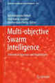 Multi-objective Swarm Intelligence: Theoretical Advances and Applications by Satchidananda Dehuri 9783662463086