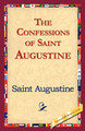 The Confessions of Saint Augustine by Saint Augustine of Hippo 9781421824512