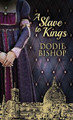 A Slave To Kings by Dodie Bishop 9784824148933