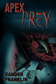 Apex Prey by Xander Franklin 9781735584539