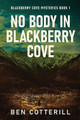 No Body in Blackberry Cove by Ben Cotterill 9784824180162