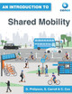 An Introduction to Shared Mobility by Chris Cox 9781739791155