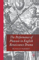 The Performance of Pleasure in English Renaissance Drama by R. Huebert 9781349432547