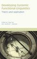 Developing Systemic Functional Linguistics: Theory and Application by Fang Yan 9781845539955