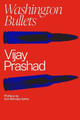 Washington Bullets by Vijay Prashad 9781776378777