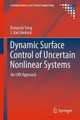Dynamic Surface Control of Uncertain Nonlinear Systems: An LMI Approach by Bongsob Song 9781447126553