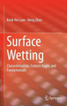 Surface Wetting: Characterization, Contact Angle, and Fundamentals by Kock-Yee Law 9783319252124
