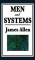 Men and Systems by James Allen 9781515434436