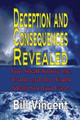 Deception and Consequences Revealed: You Shall Know the Truth and the Truth Shall Set You Free! by Bill Vincent 9781634432603