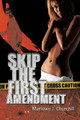 Skip the First Amendment by Marlowe J Churchill 9781466984585