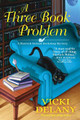 A Three Book Problem: A Sherlock Holmes Bookshop Mystery by Vicki Delany