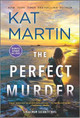 The Perfect Murder by Kat Martin