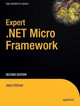 Expert .NET Micro Framework by Jens Kuhner 9781430223870