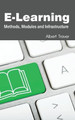 E-Learning: Methods, Modules and Infrastructure by Albert Traver 9781632401663
