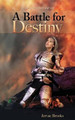A Battle For Destiny by Jervae Brooks 9781609200060