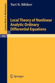 Local Theory of Nonlinear Analytic Ordinary Differential Equations by Y.N. Bibikov 9783540091141