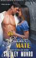 My Elusive Mate by Shelley Munro 9781991063205