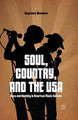 Soul, Country, and the USA: Race and Identity in American Music Culture by Stephanie Shonekan 9781349478149