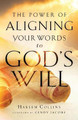 The Power of Aligning Your Words to God's Will by Hakeem Collins
