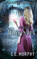 Wayfinder by C E Murphy 9781613171806