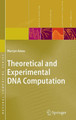 Theoretical and Experimental DNA Computation by Martyn Amos 9783540657736