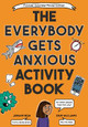 The Everybody Gets Anxious Activity Book by Jordan Reid
