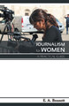 Journalism for Women A Practical Guide by E a Bennett 9789387826205
